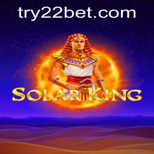 Exploring the Dynamic World of SolarKing and the Influence of 22bet